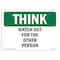 Signmission OSHA THINK Sign, There Is No Substitute For Safety, 14in X 10in Rigid Plastic, OS-TS-P-1014-L-11887 OS-TS-P-1014-L-11887 - alternate 1